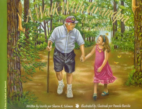 Walk With Grandpa:Un paseo con el abuelo by Sharon Solomon