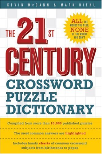 The 21st Century Crossword Puzzle Dictionary by Kevin McCann