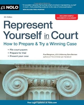 Represent Yourself in Court: How to Prepare &amp; Try a Winning Case