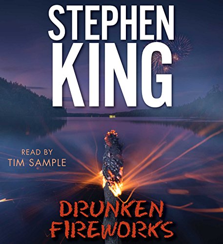 Drunken Fireworks by Stephen King
