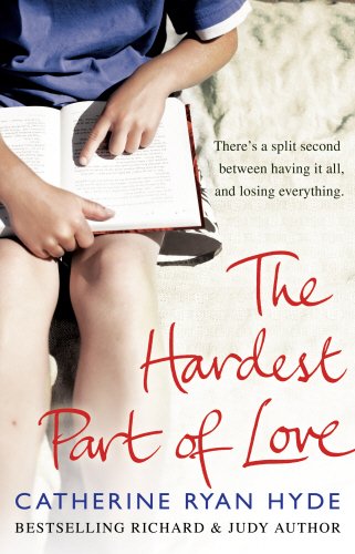 Hardest Part of Love by Catherine Ryan Hyde