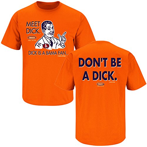 Auburn Tigers Fans. Don't be a Dick Orange T-Shirt (S-5X)