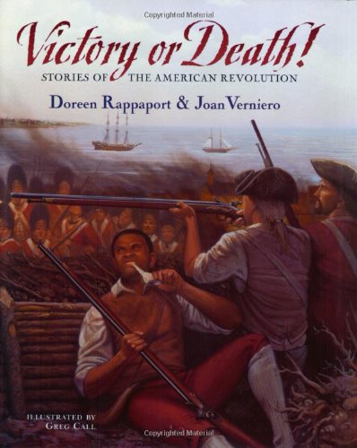 Victory or Death!: Stories of the American Revolution by Doreen Rappaport