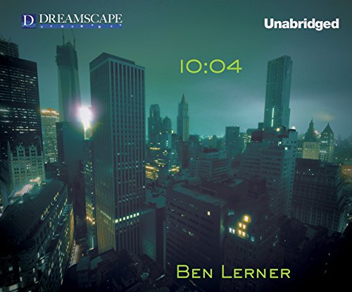 10:04 by Ben Lerner