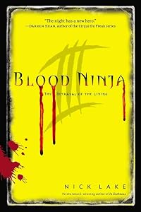 Blood Ninja III: The Betrayal of the Living