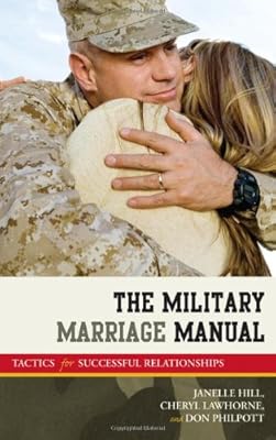 The Military Marriage Manual: Tactics for Successful Relationships