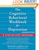 The Cognitive Behavioral Workbook for Depression
