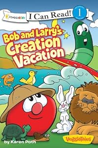 Bob and Larry's Creation Vacation / VeggieTales / I Can Read! (I Can Read! / Big Idea Books / VeggieTales)