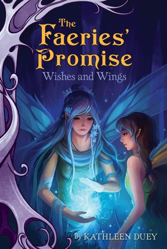 Wishes and Wings by Kathleen Duey