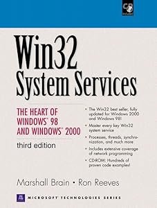 WIN32 System Services: The Heart of Windows 98 and Windows 2000 by Marshall Brain