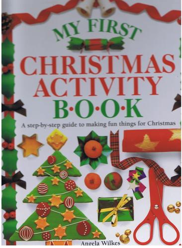My First Christmas Activity Book by Angela Wilkes