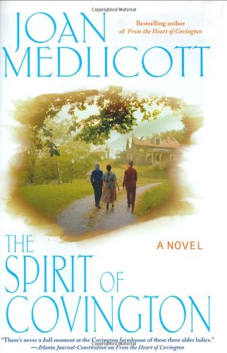 The Spirit of Covington: A Novel (Ladies of Covington) by Joan Medlicott