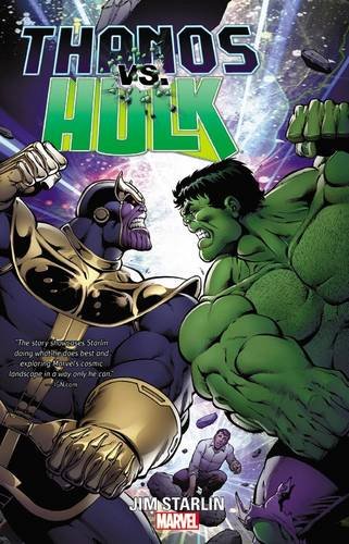 Thanos vs. Hulk by Jim Starlin