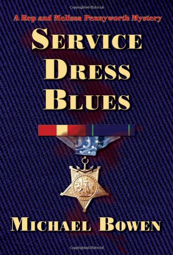 Service Dress Blues by Michael Bowen