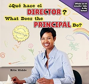 Qu&eacute; hace el director? / What Does the Principal Do?