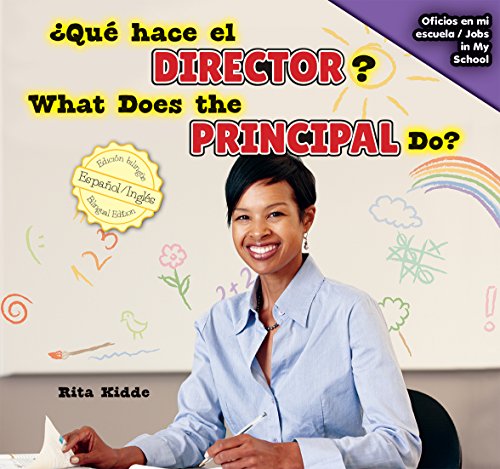 Qu&eacute; hace el director? / What Does the Principal Do? by Rita Kidde