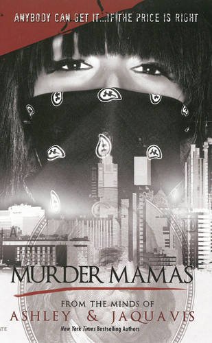 Murder Mamas by Ashley Jaquavis