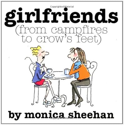 Girlfriends (From Campfires To Crow's Feet)