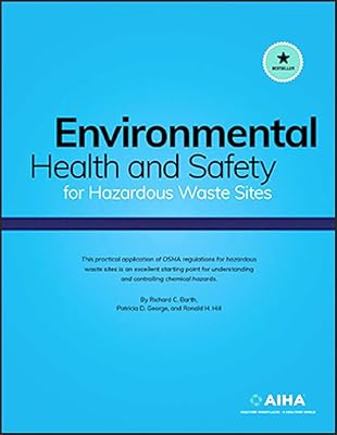 ENVIRONMENTAL HEALTH & SAFETY FOR HAZARDOUS WASTE SITES