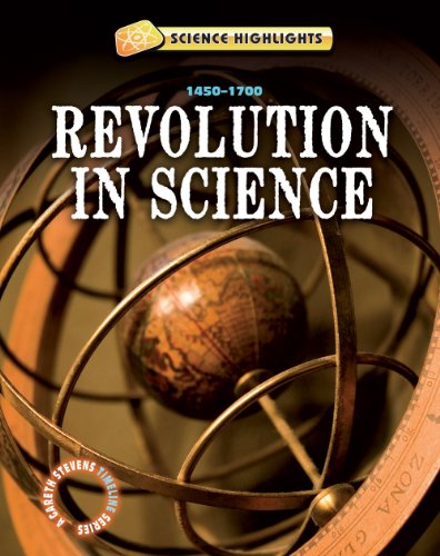 Revolutions in Science: 1500-1700 by Charlie Samuels