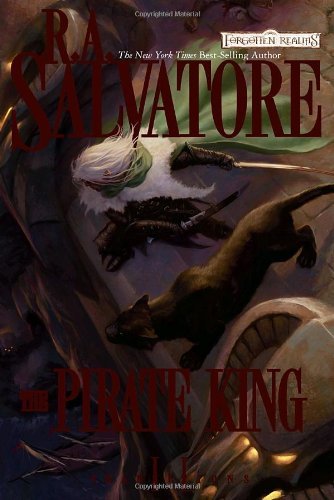 The Pirate King: Transitions, Book II (The Legend of Drizzt 18) by R.A. Salvatore