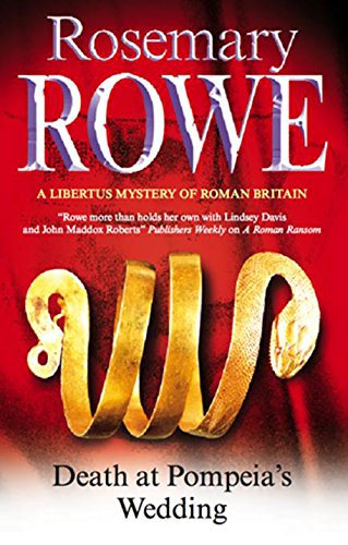 Death at Pompeia's Wedding (Libertus Mystery of Roman Britain) by Rosemary Rowe
