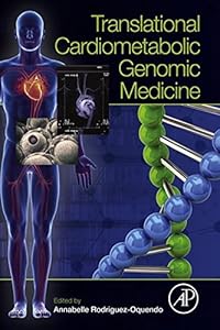 Translational Cardiometabolic Genomic Medicine by Annabelle Rodriguez-Oquendo