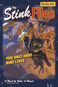 Stink Files, Dossier 003: You Only Have Nine Lives, The by Holm & Hamel  ,