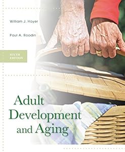 Adult Development and Aging by William Hoyer