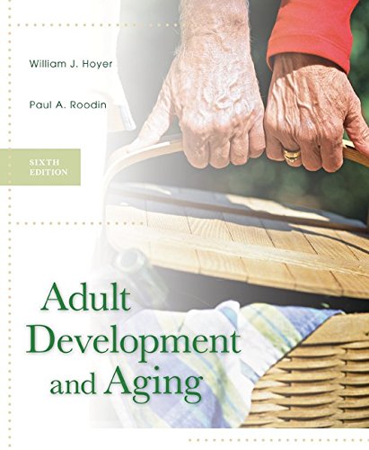 Adult Development and Aging by William Hoyer