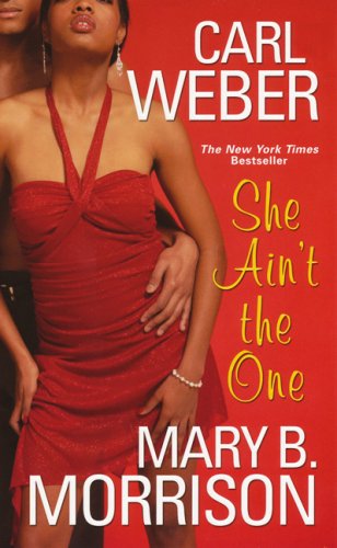 She Ain't The One by Carl Weber