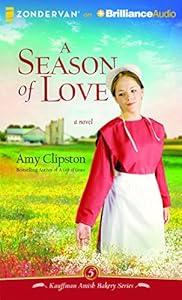 A Season of Love: A Novel