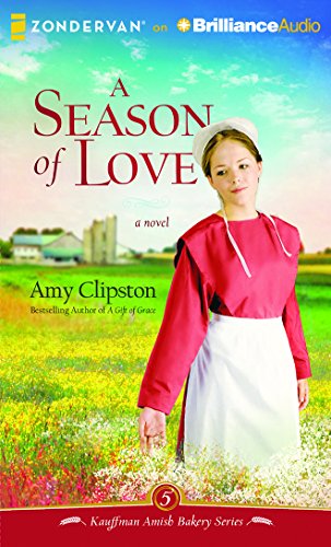 A Season of Love: A Novel by Amy Clipston