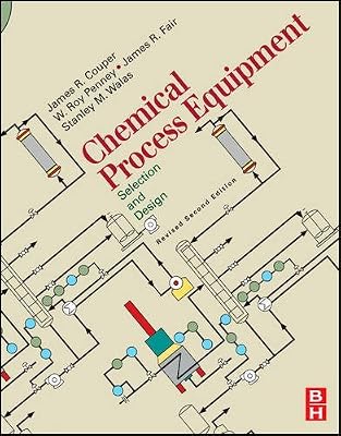 Chemical Process Equipment : Selection & Design, 2nd Edition
