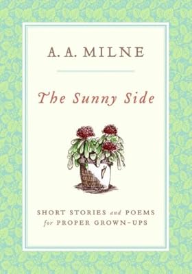 The Sunny Side: Short Stories and Poems for Proper Grown-Ups