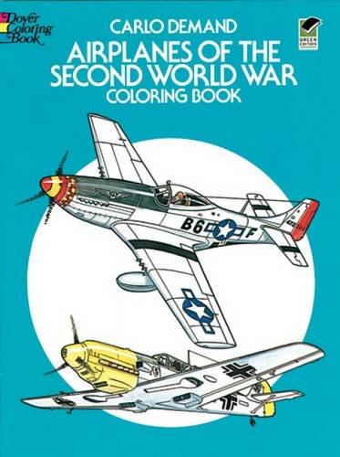 Airplanes of the Second World War Coloring Book (Dover History Coloring Book)
