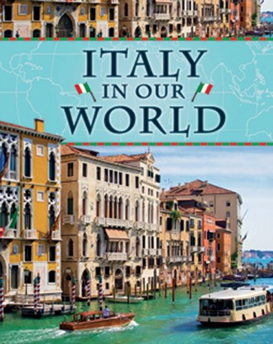 Italy in Our World (Countries in Our World) by Ann Weil