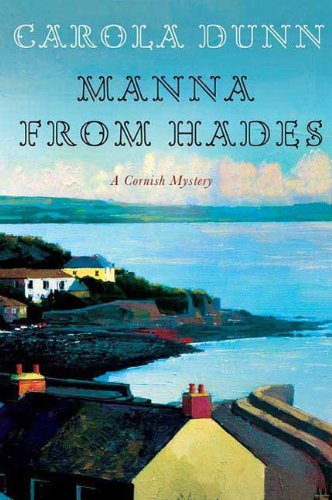 Manna from Hades: A Cornish Mystery (Cornish Mysteries) by Carola Dunn
