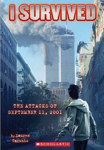 I Survived The Attacks Of September 11th, 2001 by Lauren Tarshis