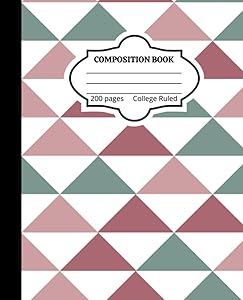 Geometric Triangles Aesthetic Design Lined Composition Book For Boys, Girls, Teens and Adults (Or Students) For Creative Writing: College Ruled, 200 pages, 7.5" x 9.25" (Standard Composition) by BarnYard Publishing