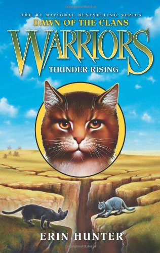 Warriors: Dawn of the Clans #2: Thunder Rising by Erin Hunter