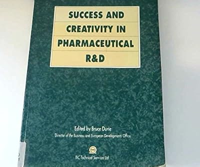 Success and Creativity in Pharmaceutical Research and Development