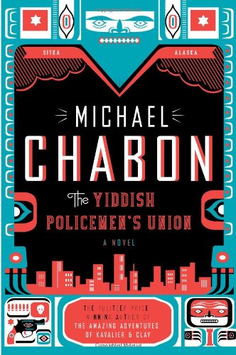 The Yiddish Policemen's Union by Michael Chabon