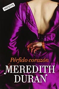Perfido coraz&oacute;n / Your Wicked Heart