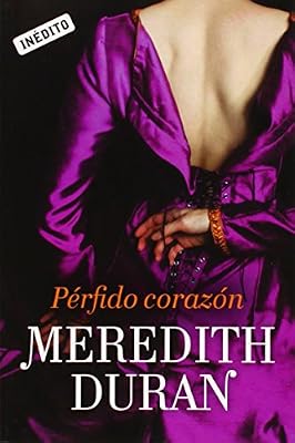 Perfido coraz&oacute;n / Your Wicked Heart
