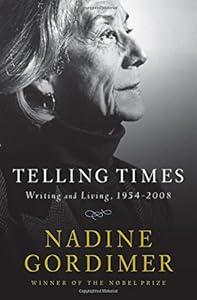 Telling Times: Writing and Living, 1954-2008