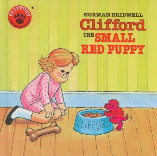 Clifford, the Small Red Puppy by Norman Bridwell