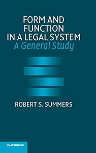 Form and Function in a Legal System: A General Study by Robert S. Summers