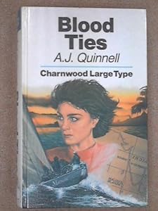 Blood Ties (Charnwood Library) by A.J. Quinnell