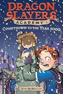 
Countdown to the Year 1000 (Dragon Slayers' Academy #8) 